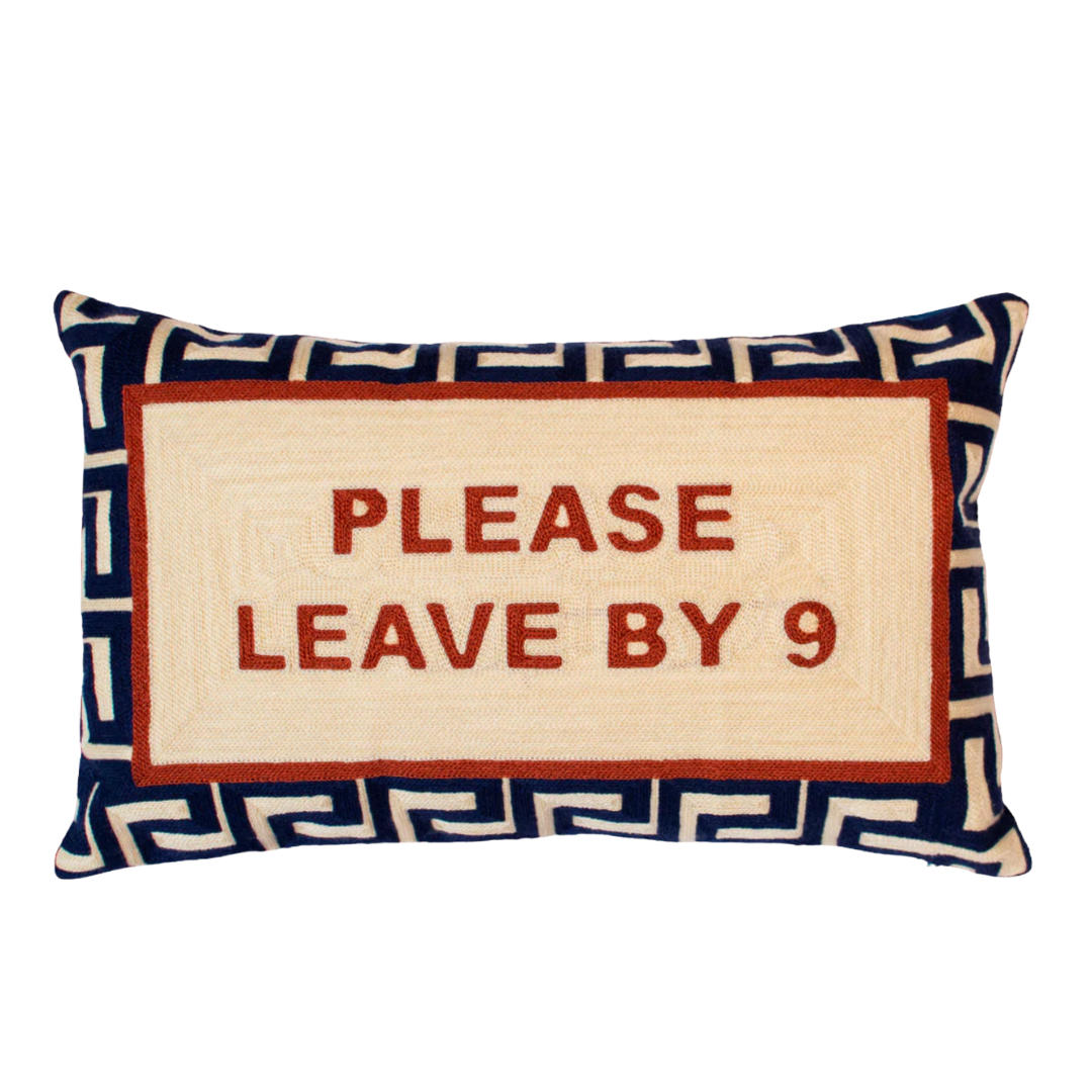 Please Leave By 9 Needlepoint Cushion