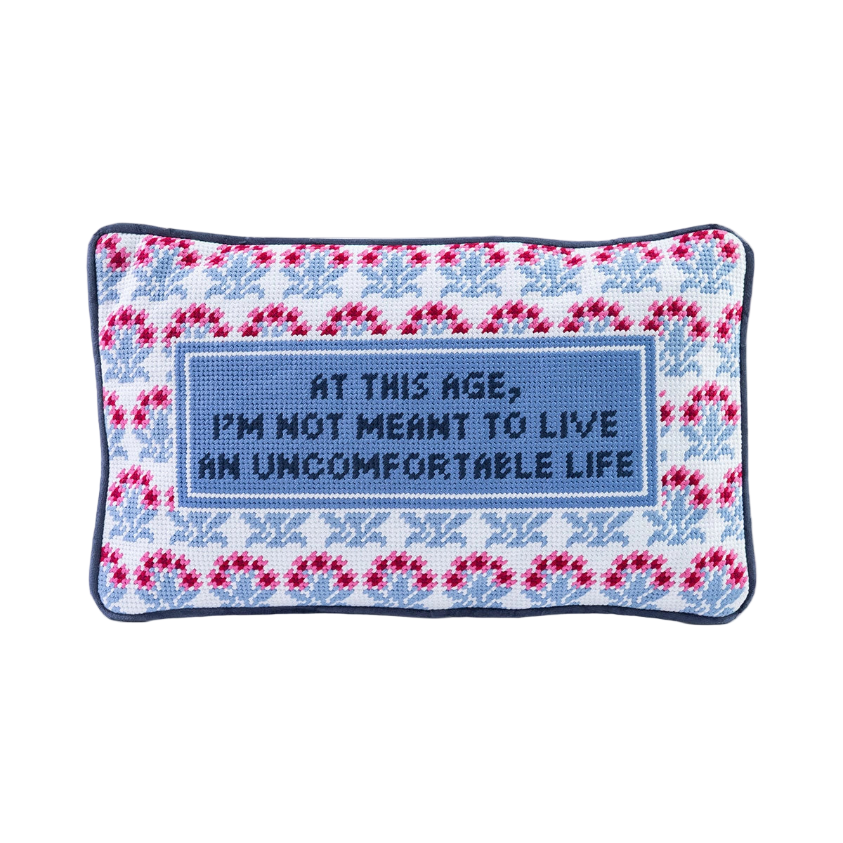 Uncomfortable Life Needlepoint Pillow
