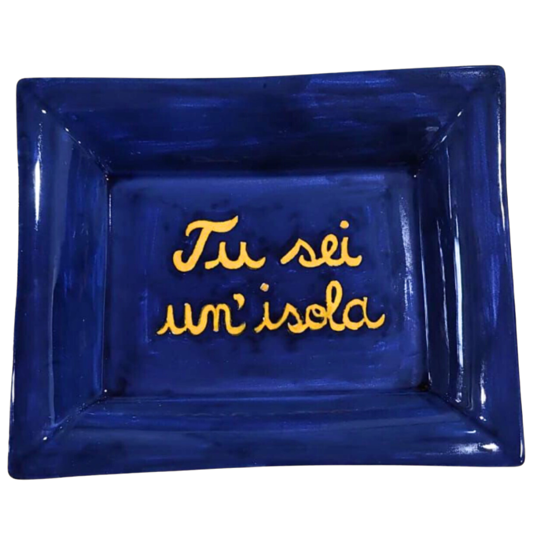 Sveva's Home Ceramic "Tu Sei Un'Isola" Ashtray