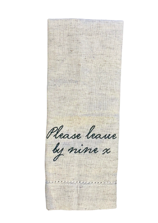 Pair of Please Leave By Nine Napkins