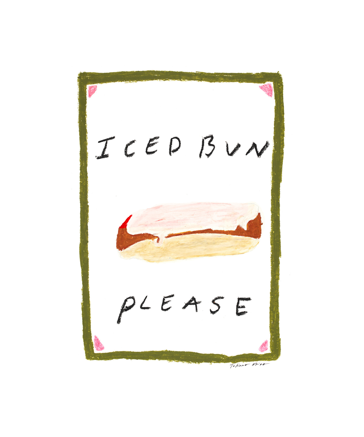 Tatiana Alida, ‘Iced Bun Please’