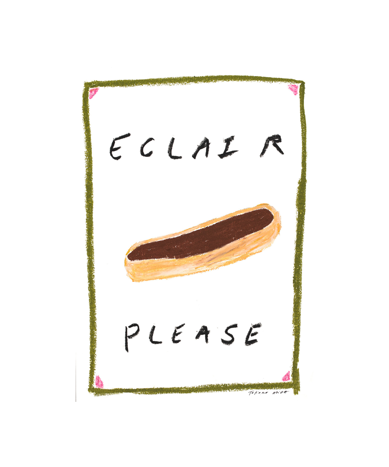 Tatiana Alida, ‘Eclair Please’